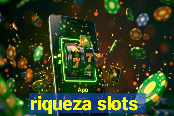 riqueza slots